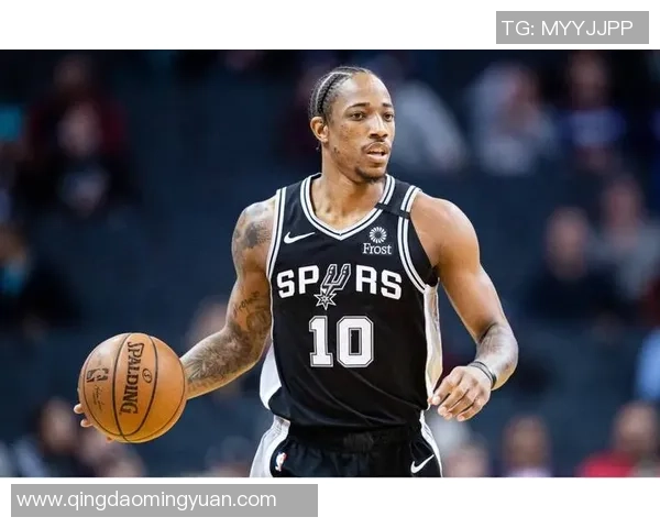 德马尔德罗赞的篮球之路与职业生涯的辉煌成就探讨 德马尔德罗赞的篮球之路与职业生涯的辉煌成就探讨